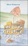 Acqua, rifiuti e topolini