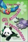Gli animali si raccontano. 2.