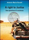 Right to justice. Una questione di coscienza (A)