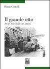 Il grande otto. Storie dimenticate di Calabria