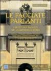 Le facciate parlanti. I motti sui palazzi nei quartieri di Roma. Vol. 2