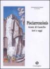Pisciarrencònis. Gente di Castello: ieri e oggi