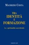 Tra identità e formazione. La spiritualità sacerdotale