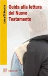 Guida alla lettura del Nuovo Testamento