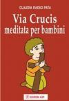 Via crucis meditata per bambini