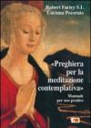 Preghiera per la meditazione contemplativa