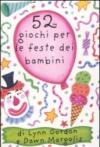 52 giochi per le feste dei bambini. Carte