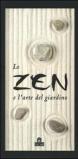 Lo zen e l'arte del giardino. Con gadget