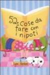 52 cose da fare con i nipoti. Carte