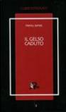 Il gelso caduto. Lettere 1914-1915