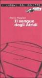 Il sangue degli Atridi. Le inchieste di commissario Laviolette: 1