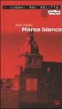 Marea bianca. Le inchieste di Mary Lester: 4