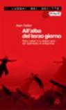 All'alba del terzo giorno. Mary Lester e lo strano caso del rapimento in anteprima. Le inchieste di Mary Lester