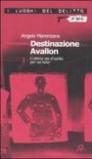 Destinazione Avallon. L'ultima via d'uscita per un killer