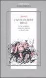 L'arte di bere bene. Come scegliere, versare e gustare un buon vino