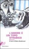 L'amore è un topo strabico. Racconti