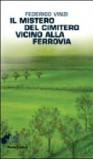 Il mistero del cimitero vicino alla ferrovia