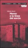 Memo e la linea del sorcio