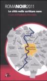Roma noir 2011. Le città nelle scritture nere