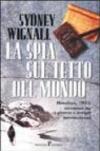 La spia sul tetto del mondo