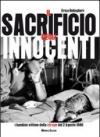 Il sacrificio degli innocenti. I bambini vittime della strage del 2 agosto 1980. Ediz. illustrata