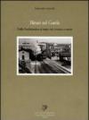 Binari sul Garda. Dalla Ferdinandea al tram: tra cronaca e storia