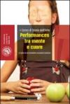 Performances tra mente e cuore