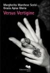 Versus vertigine. Ediz. illustrata