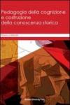 Pedagogia della cognizione e costruzione della conoscenza storica