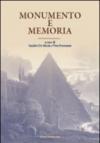 Monumento e memoria. Dall'antichità al contemporaneo. Atti del Convegno (Bologna, 11-13 ottobre 2006). Ediz. illustrata