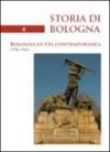 Storia di Bologna. 4.Bologna in età contemporanea 1796-1914