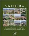 La Valdera vista dall'alto. Comuni e frazioni visti dall'alto. Ediz. italiana e inglese