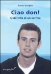 Ciao don! L'eternità di un sorriso