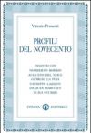 Profili del Novecento. Incontri con Roberto Bobbio, Augusto Del Noce, Giorgio La Pira, Giuseppe Lazzati, Jacques Maritain, Luigi Sturzo