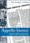 Appello bianco. Studenti cattolico-democratici nell'anno della tragedia Moro