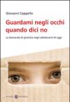 Guardami negli occhi quando dici no. La domanda di giustizia negli adolescenti di oggi