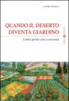 Quando il deserto diventa giardino. I miei giorni con i carcerati
