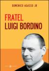 Fratel Luigi Bordino