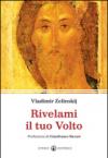 Rivelami il tuo volto