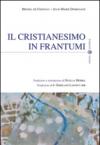 Il cristianesimo in frantumi