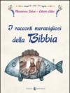 I racconti meravigliosi della Bibbia