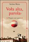 Vola alta, parola. Pregare con i poeti