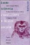 Esser scimmia. L'evoluzione e la vita sociale