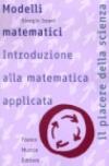 Modelli matematici. Introduzione alla matematica applicata