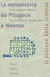 La matematica da Pitagora a Newton