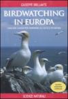 Birdwatching in Europa. I migliori luoghi per osservare gli uccelli in natura