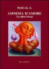 Amnesia d'amore. Un altro Faust