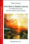 Discorso e persecuzione. L'eredità del passato nel meccanismo persecutorio