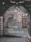 Le stanze delle meraviglie