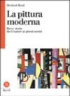 La pittura moderna. Breve storia da Cézanne ai nostri giorni